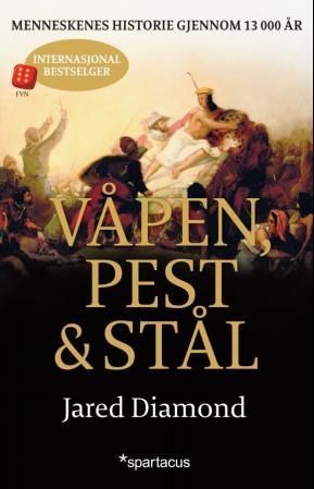 Våpen, pest og stål : menneskenes historie gjennom 13 000 år