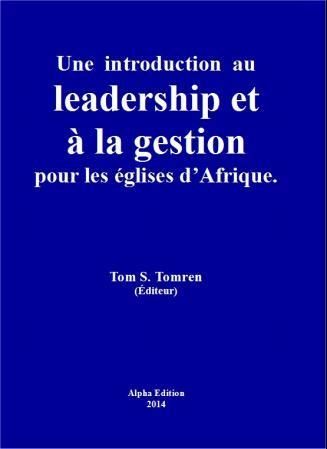 Forsidebilde av Une introduction au leadership et à la gestion pour les églises d'Afrique
