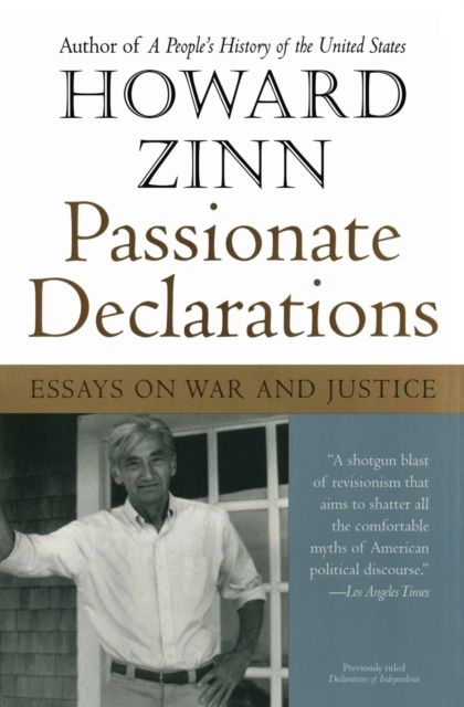 Passionate Declarations : Essays on War and Justice