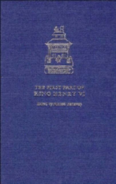 The First Part of King Henry VI