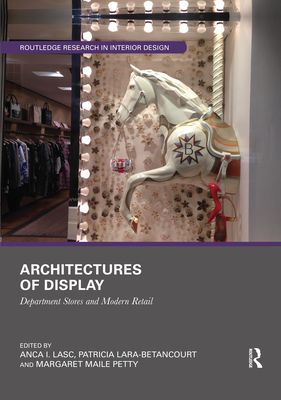 Architectures of Display : Department Stores and Modern Retail