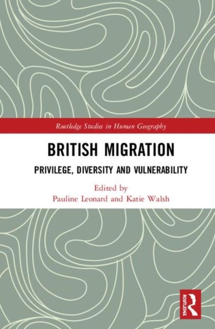 British Migration : Privilege, Diversity and Vulnerability