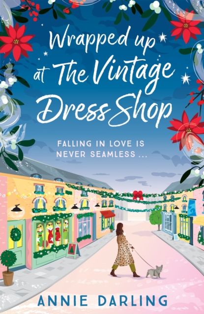 Wrapped Up at the Vintage Dress Shop : Curl up with this uplifting, cozy and hilarious winter read for 2025