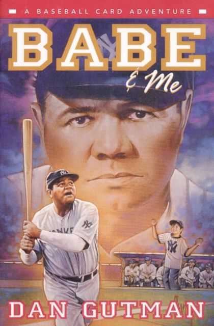 Babe & Me : A Baseball Card Adventure