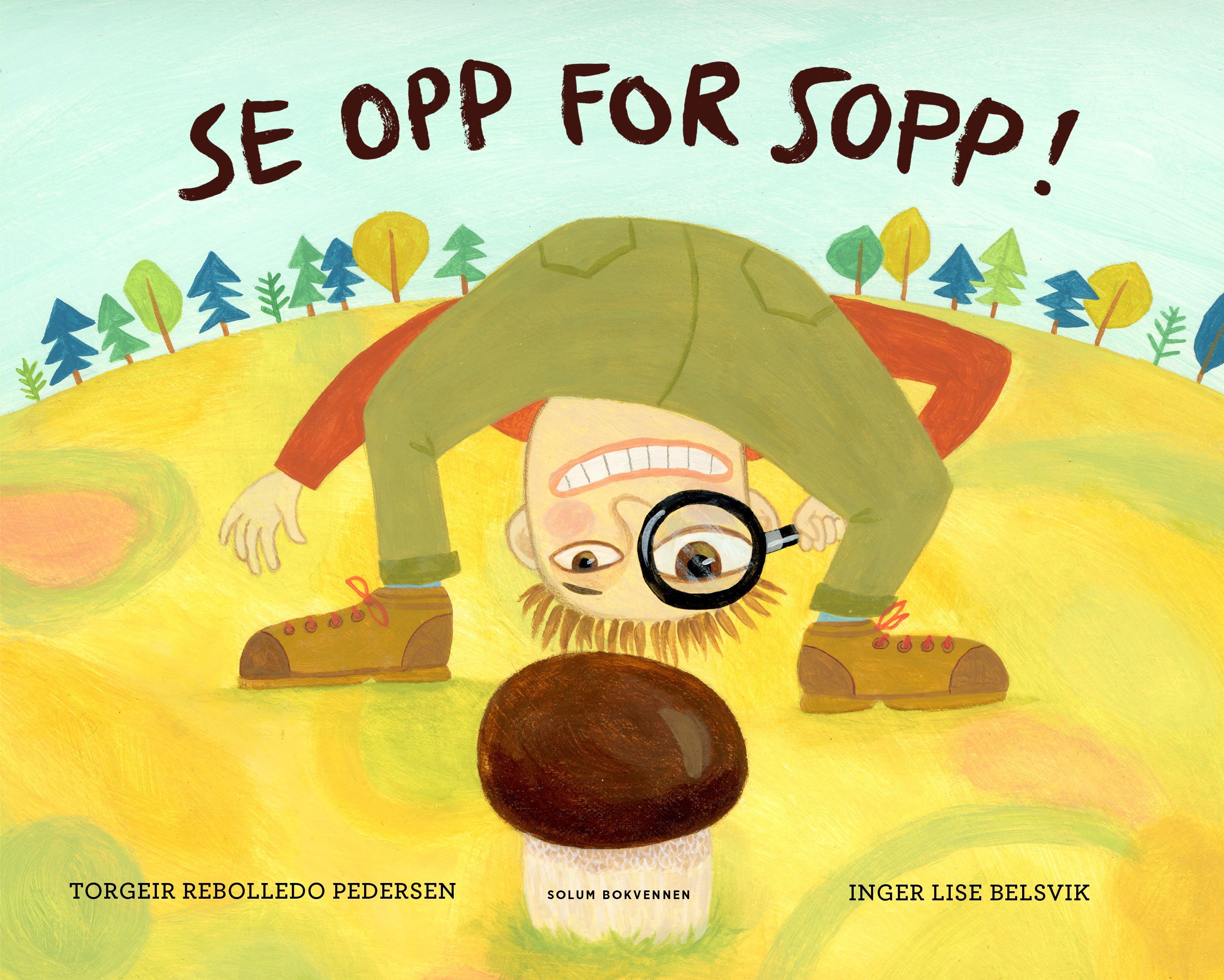 Se opp for sopp!