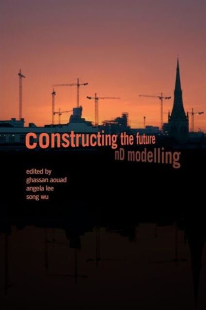 Constructing the Future : nD Modelling