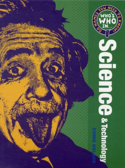 Who's Who in Science and Technology : 50 Names You Need To Know