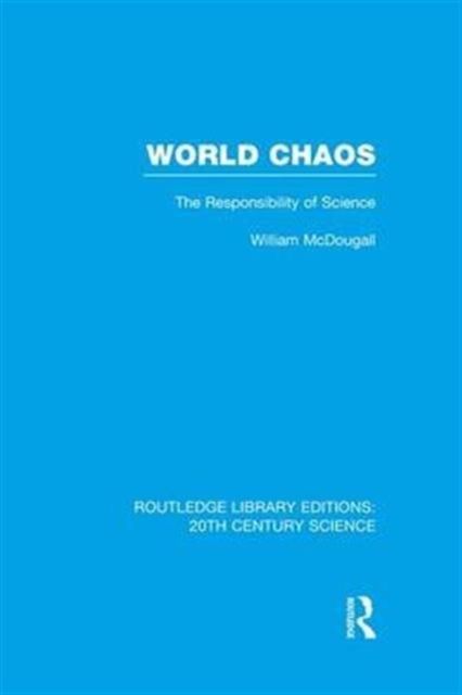 World Chaos : The Responsibility of Science