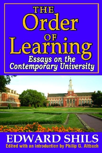 The Order of Learning : Essays on the Contemporary University