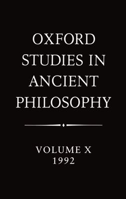 Oxford Studies in Ancient Philosophy: Volume X: 1992
