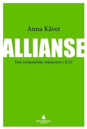 Allianse : den terapeutiske relasjonen i KAT
