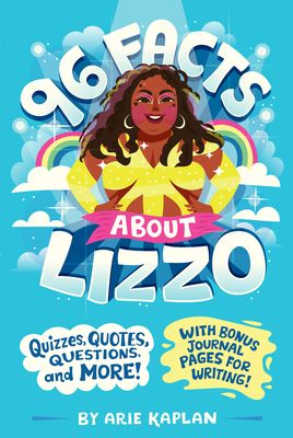 96 Facts About Lizzo : Quizzes, Quotes, Questions, and More! With Bonus Journal Pages for Writing!