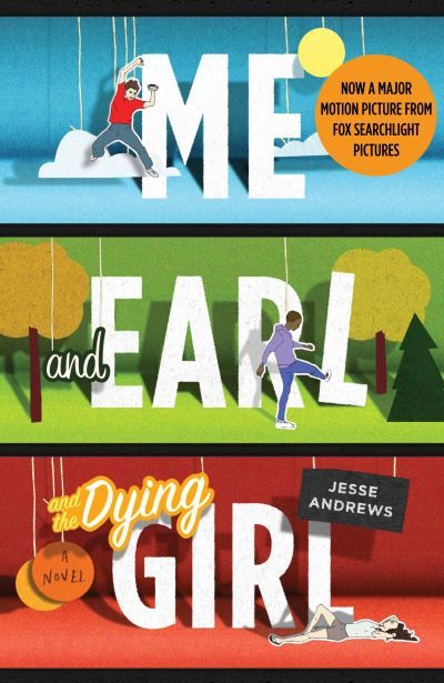 Me and Earl and the dying girl : a novel