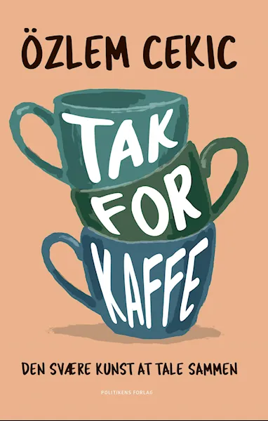 Forsidebilde av Tak for kaffe : den svære kunst at tale sammen