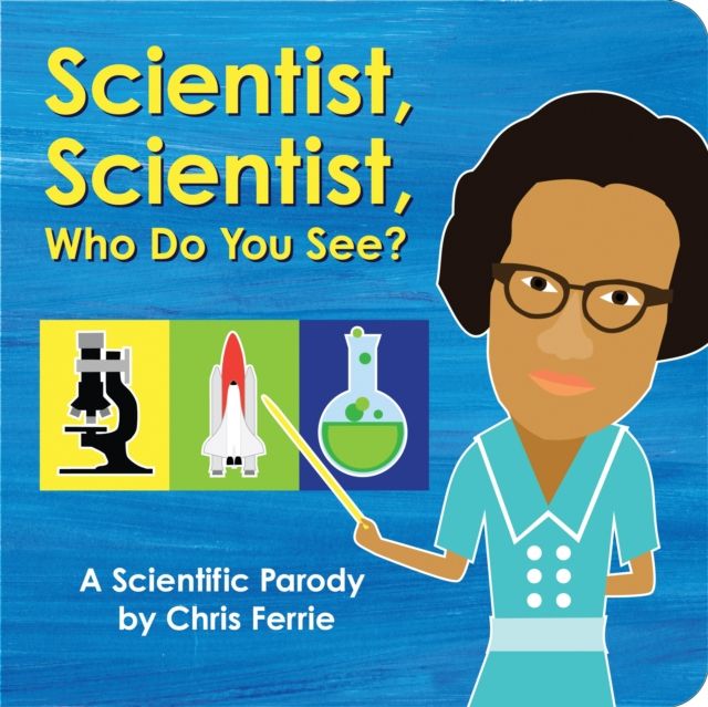 Scientist, Scientist, Who Do You See? : A Scientific Parody