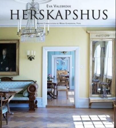 Herskapshus : norske patrisierhjem og lystgårder
