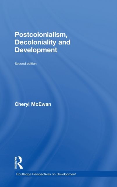 Postcolonialism, Decoloniality and Development