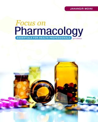 Focus on Pharmacology : Essentials for Health Professionals