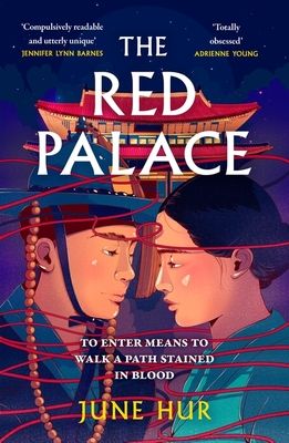 The Red Palace : From the New York Times bestselling author of A Crane Among Wolves - an atmospheric historical romance perfect for fans of K-dramas