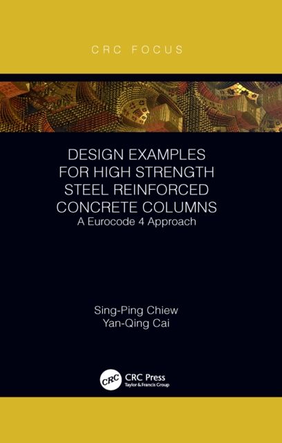 Design Examples for High Strength Steel Reinforced Concrete Columns : A Eurocode 4 Approach