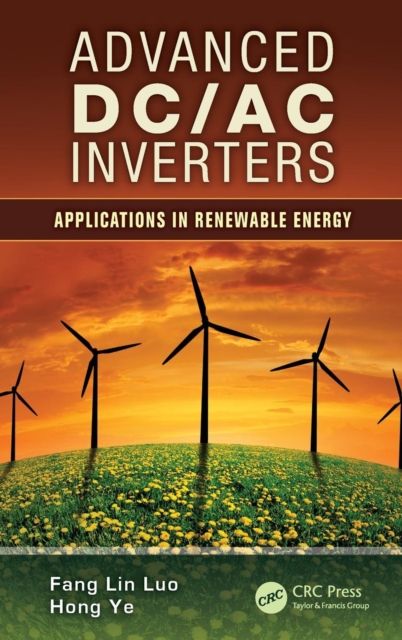 Advanced DC/AC Inverters : Applications in Renewable Energy