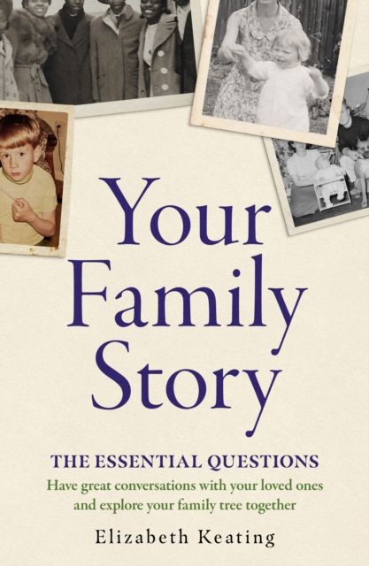 Your Family Story : The Essential Questions