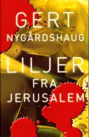 Liljer fra Jerusalem : roman