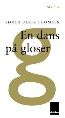 Skrift. 2. En dans på gloser : ettertanker om den kunstneriske skapelsesprosessen