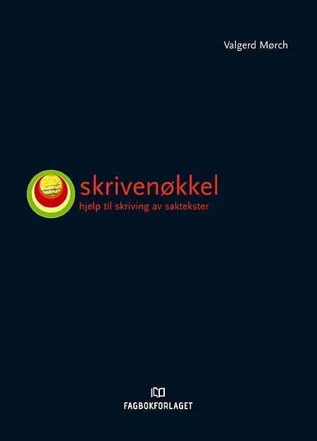 Skrivenøkkel : hjelp til skriving av saktekster