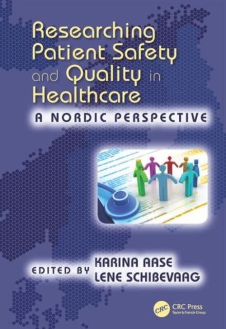 Forsidebilde av Researching Patient Safety and Quality in Healthcare : A Nordic Perspective