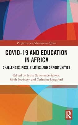 COVID-19 and Education in Africa : Challenges, Possibilities, and Opportunities