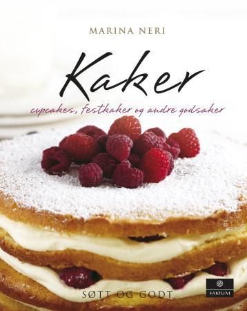 Kaker : cupcakes, festkaker og andre godbiter