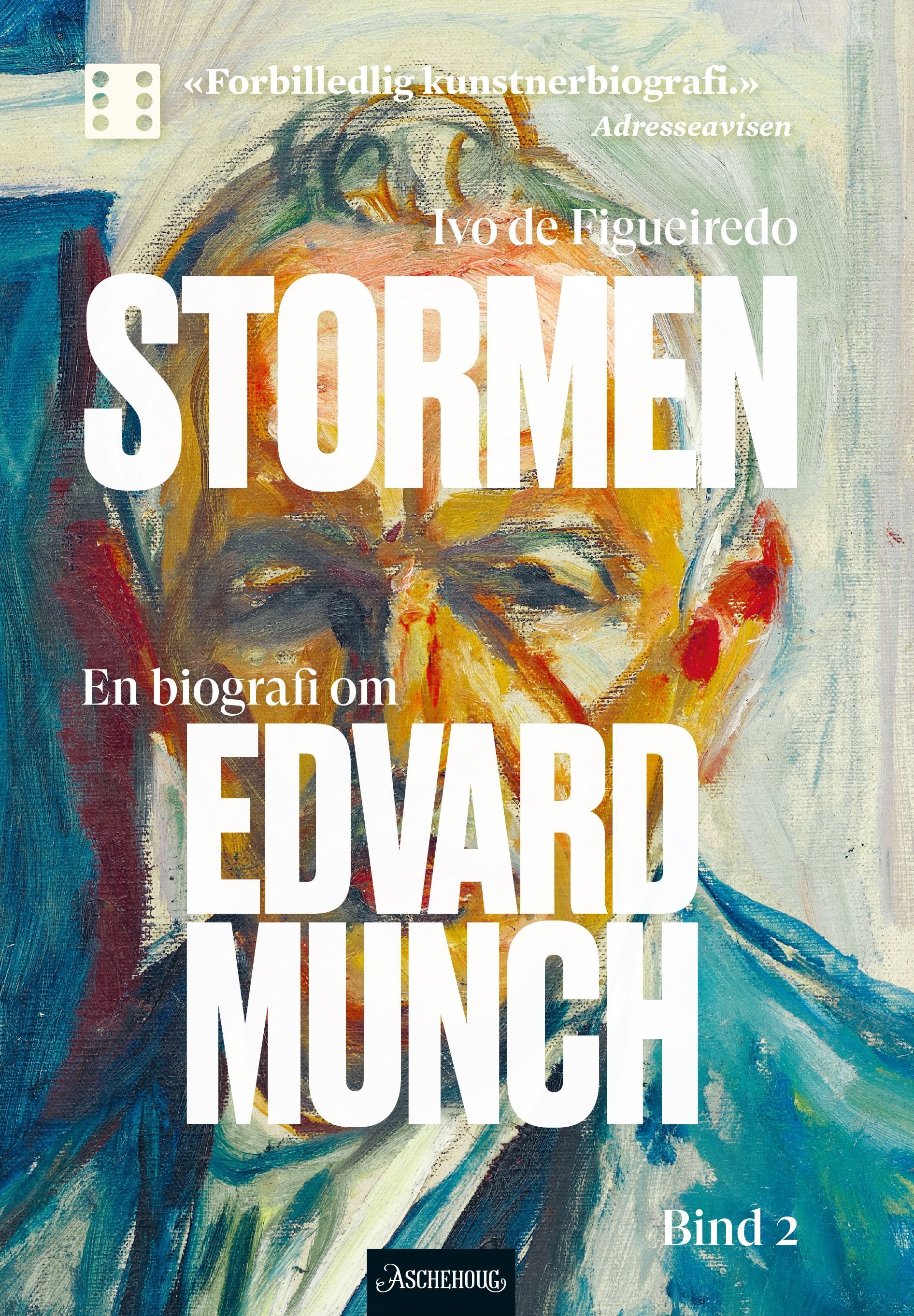 Stormen : en biografi om Edvard Munch. Bind 2