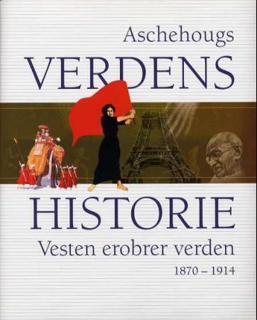 Forsidebilde av Aschehougs verdenshistorie. Bd. 12 : vesten erobrer verden : 1870-1914