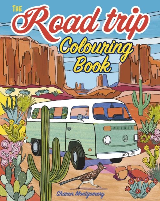 The Road Trip Colouring Book : Over 45 Scenic Images