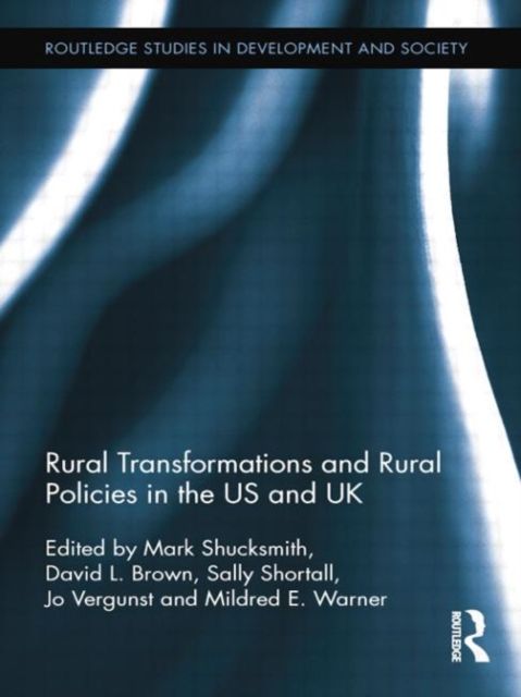 Rural Transformations and Rural Policies in the US and UK