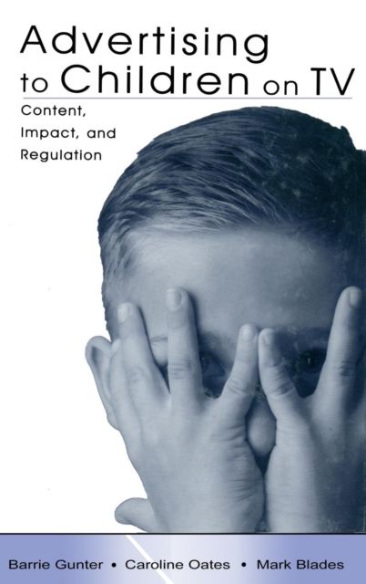 Advertising to Children on TV : Content, Impact, and Regulation