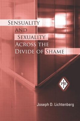 Sensuality and Sexuality Across the Divide of Shame
