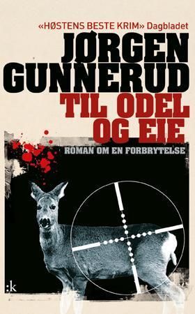 Til odel og eie : kriminalroman