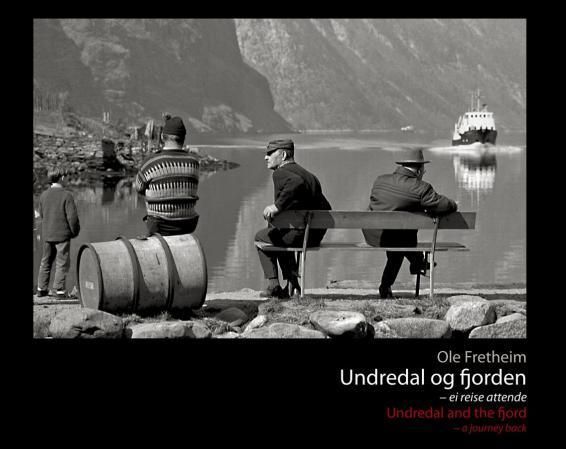 Undredal og fjorden : ei reise attende