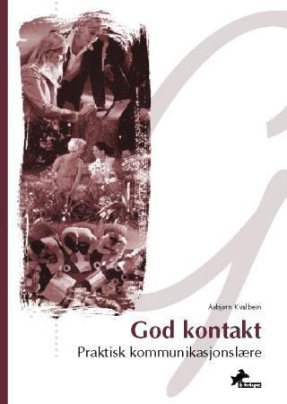 God kontakt : praktisk kommunikasjonslære