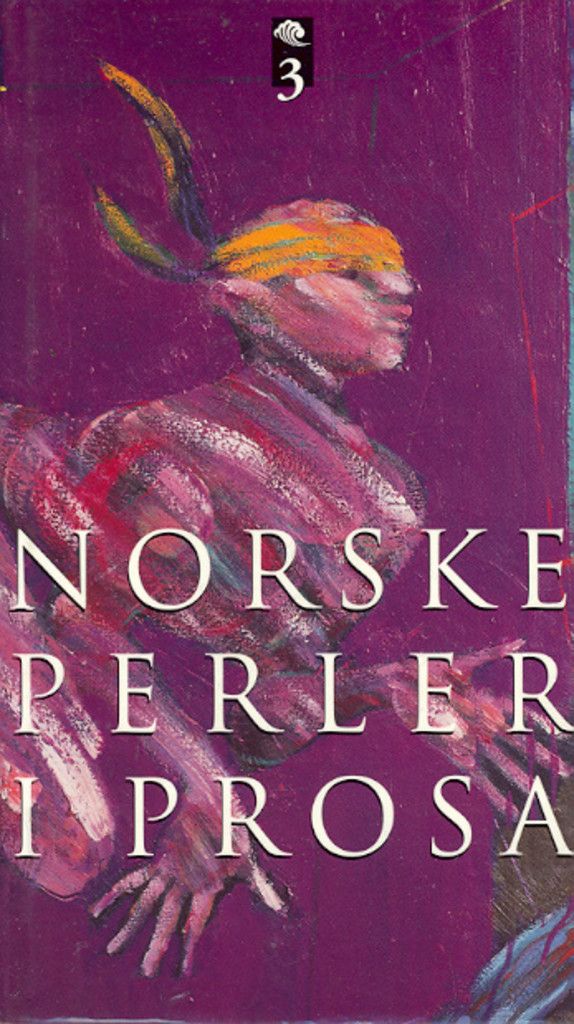Norske perler i prosa : 3. Noveller 1975-1993