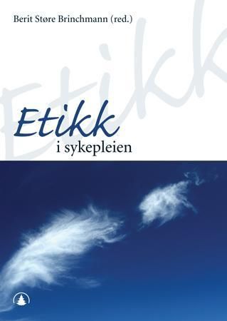 Etikk i sykepleien
