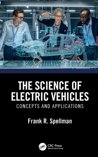 The Science of Electric Vehicles : Concepts and Applications