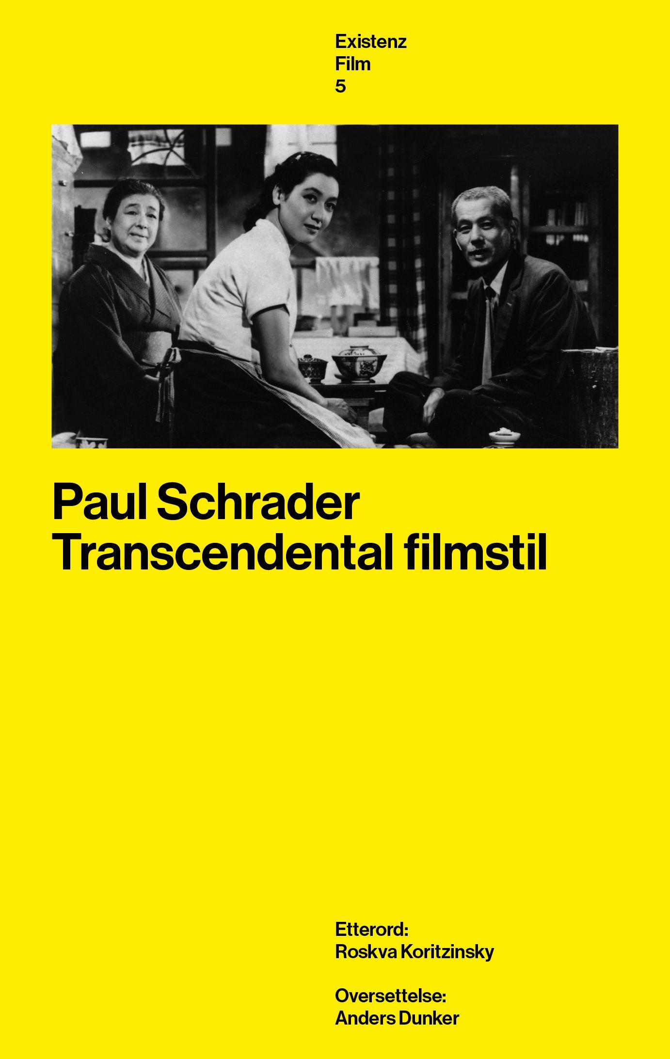 Transcendental filmstil : Ozu, Bresson, Dreyer