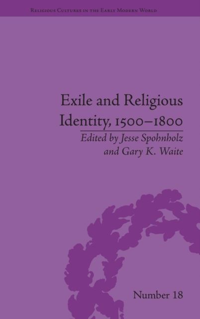 Exile and Religious Identity, 1500–1800