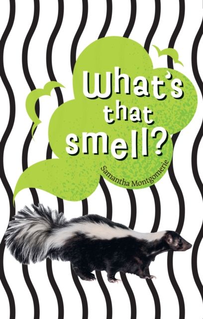 What's that smell? : Fluency 6