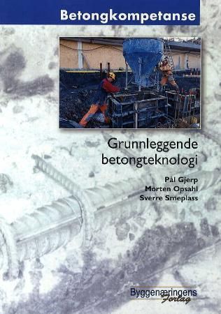 Grunnleggende betongteknologi