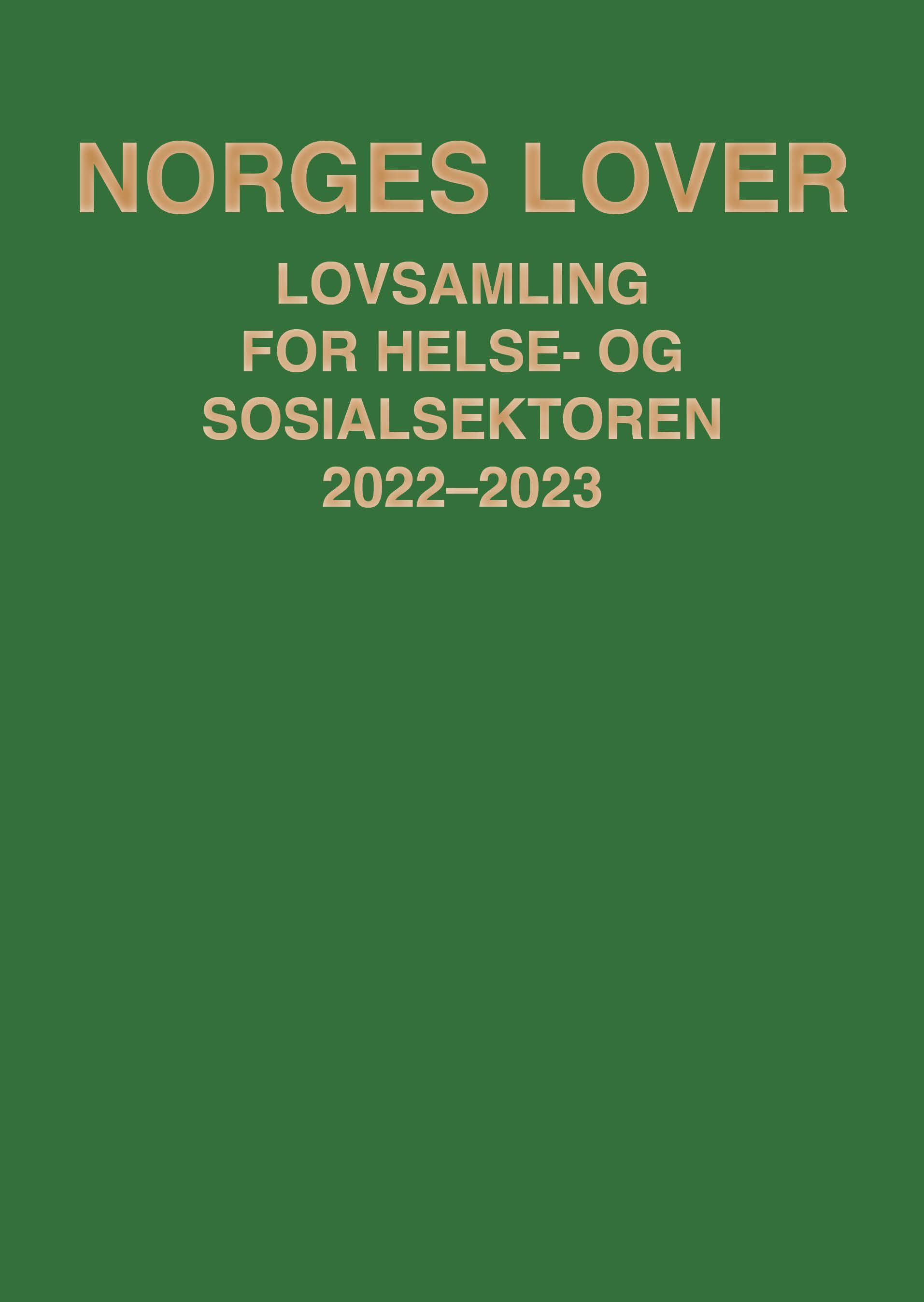 Norges lover : lovsamling for helse- og sosialsektoren 2022-2023