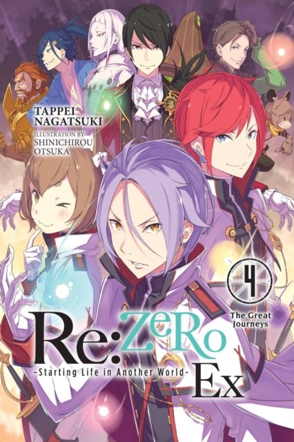 Re:Zero : starting life in another world. Volume 4. The great journeys